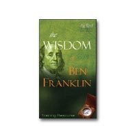 Legacy Series - The Wisdom of Ben Franklin