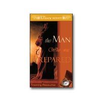 Legacy Series - The Man Who Was Prepared
